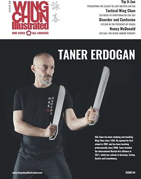 Wing Chun Illustrated Magazine Issue 64 (February 2022): Featuring Sifu Taner Erdogan