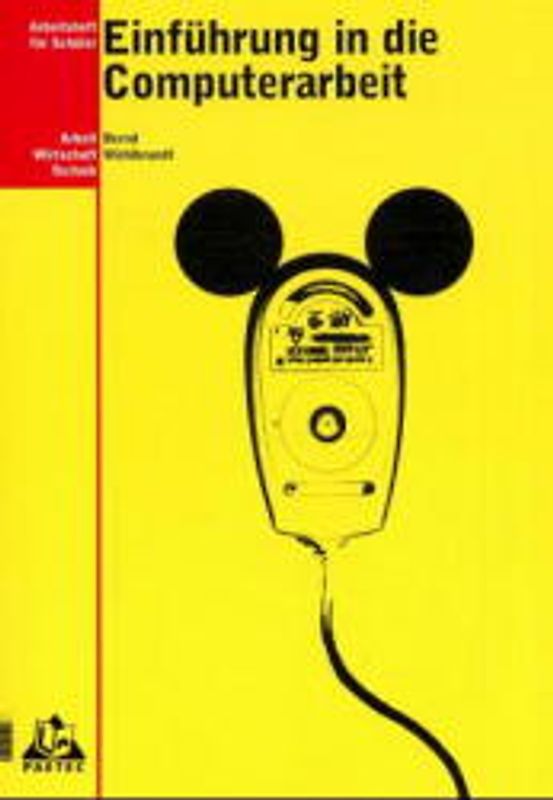Duden Arbeit - Wirtschaft - Technik - Themenbände / Einführung in die Computerarbeit
