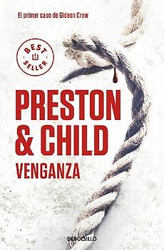 Gideon Crew 1. Venganza : el primer caso de Gideon Crew