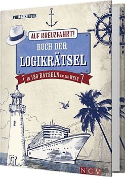 Auf Kreuzfahrt! Buch der Logikrätsel