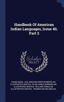 Handbook Of American Indian Languages, Issue 40, Part 3