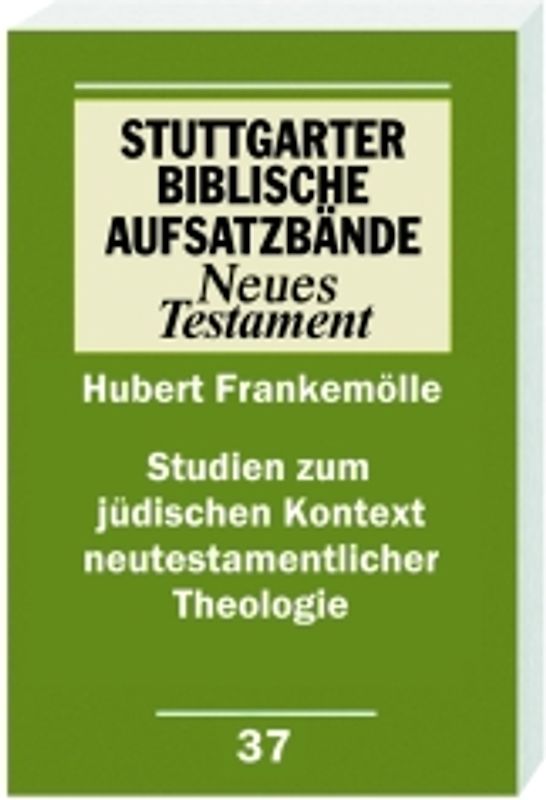 Studien zum jüdischen Kontext neutestamentlicher Theologie
