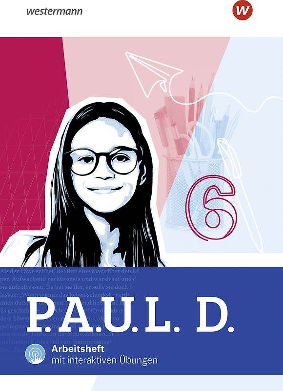 P.A.U.L. D. - Persönliches Arbeits- und Lesebuch Deutsch für Gymnasien - Allgemeine Ausgabe 2025