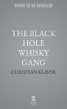 The Black Hole Whisky Gang