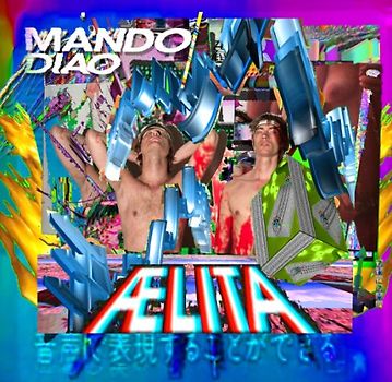 Mando Diao - Aelita (Limited Special Edition  - Inklusive drei Live Tracks)