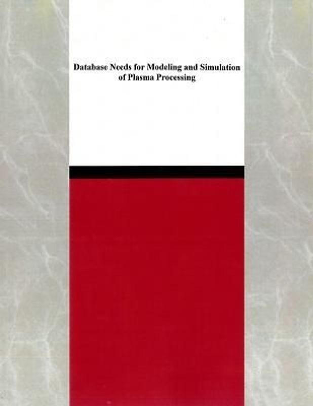 Database Needs for Modeling and Simulation of Plasma Processing