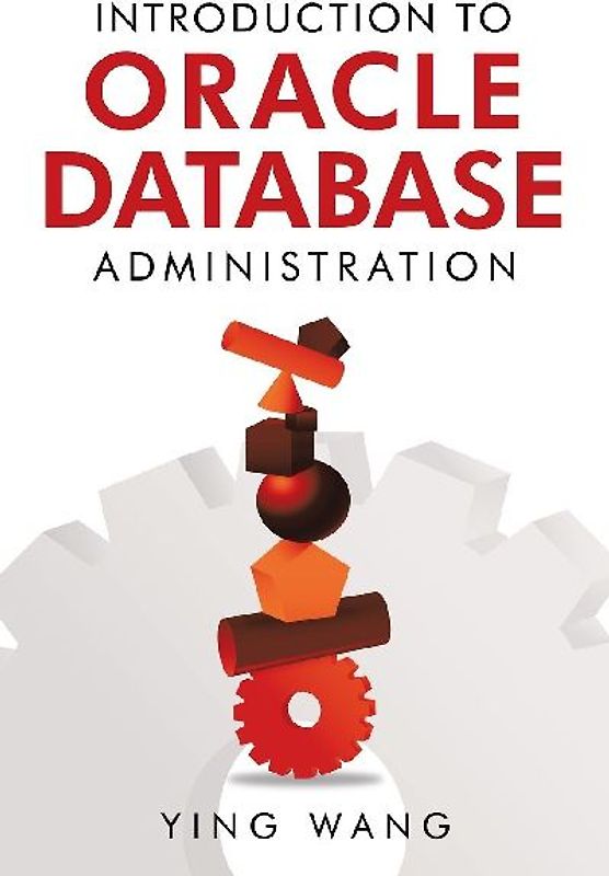 Introduction to Oracle Database Administration
