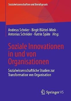 Soziale Innovationen in und von Organisationen