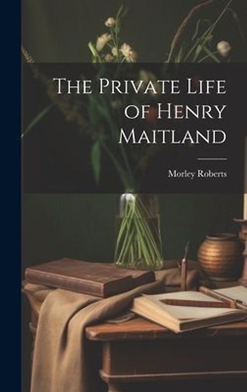 The Private Life of Henry Maitland