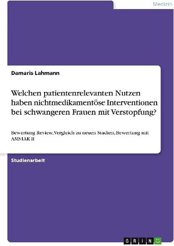 Welchen patientenrelevanten Nutzen haben nichtmedikamentöse Interventionen bei schwangeren Frauen mit Verstopfung?