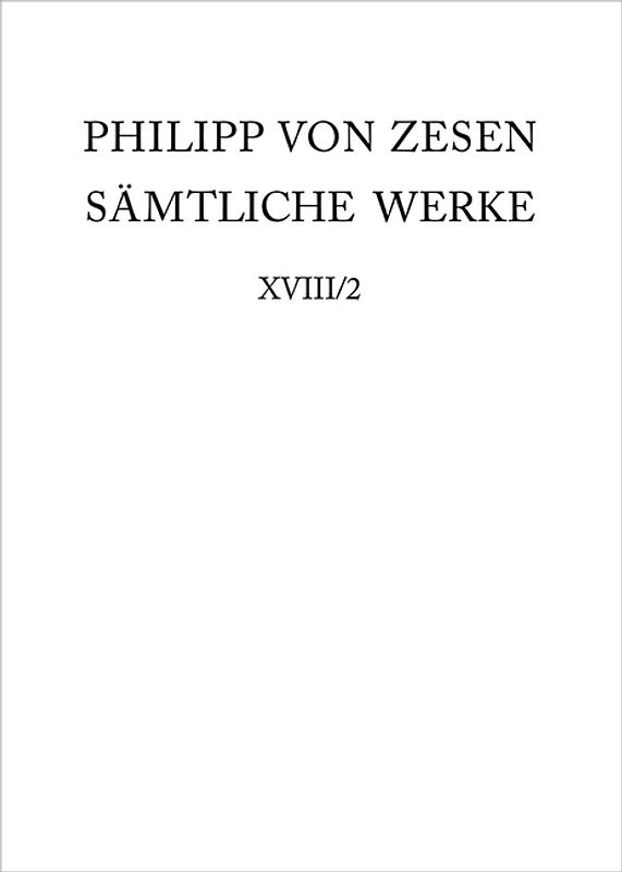 Philipp von Zesen: Sämtliche Werke. Coelum astronomico-poeticum sive... / Coelum astronomico-poeticum