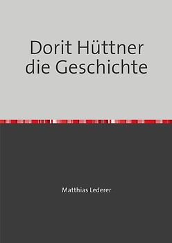 Dorit Hüttner die Geschichte