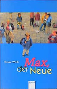 Max, der Neue