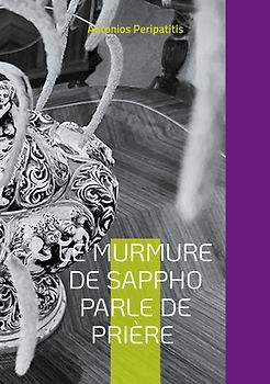 Le murmure de Sappho parle de prière