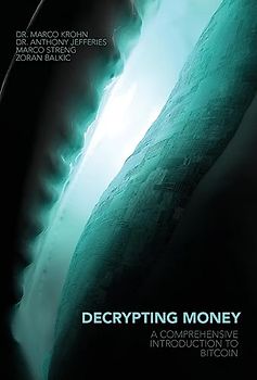 Decrypting Money: A Comprehensive Introduction to Bitcoin