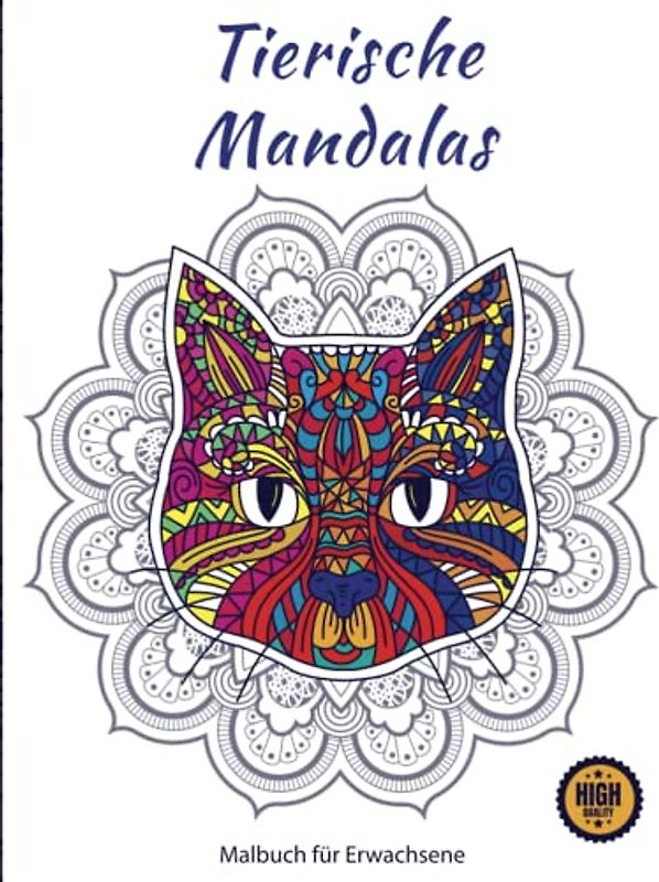 Tierische Mandalas: Entspannung durch Ausmalen von Naturmotiven: Entdecke die entspannende Welt der Tier-Mandalas: Ein Ausmalbuch für Kinder und ... Designs zum Ausmalen und Entspannen