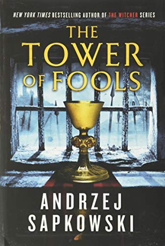 The Tower of Fools (Hussite Trilogy, 1, Band 1)