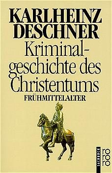 Kriminalgeschichte des Christentums 4