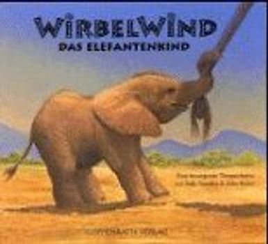 Wirbelwind, das Elefantenkind