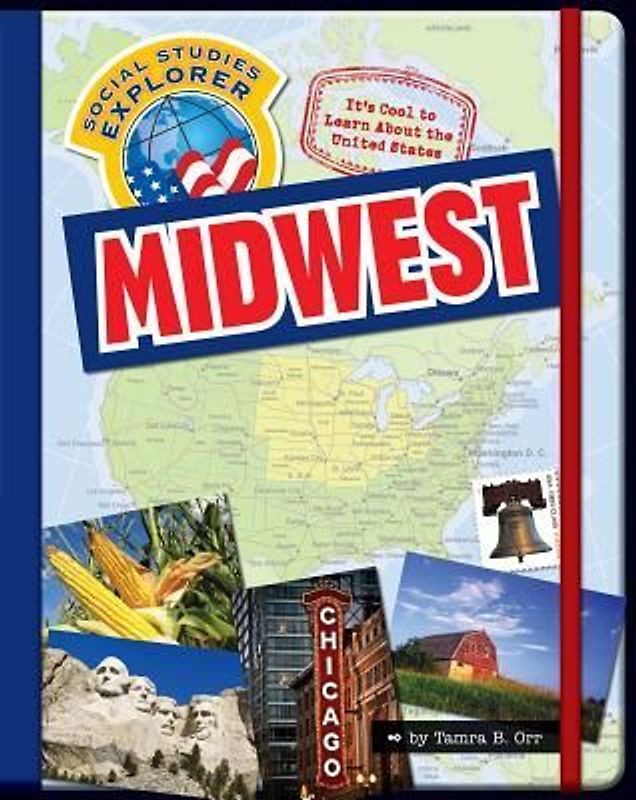 It's Cool to Learn about the United States: Midwest