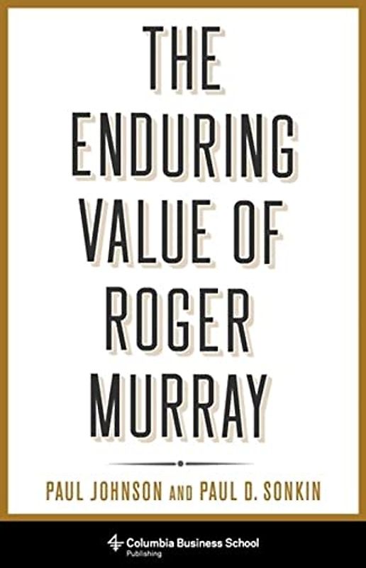 The Enduring Value of Roger Murray