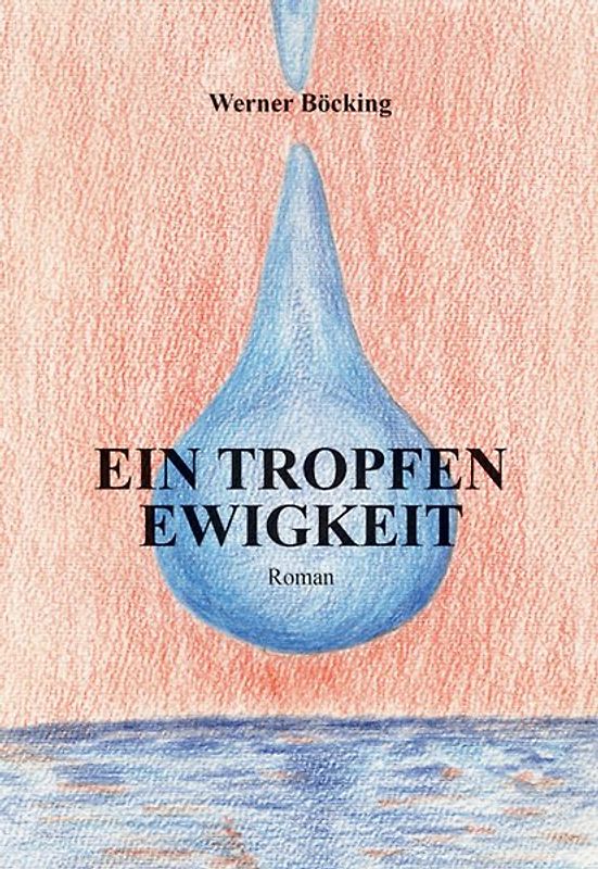 Ein Tropfen Ewigkeit