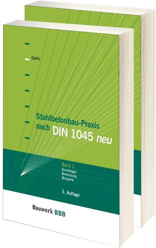 Stahlbetonbau-Praxis nach DIN 1045 neu