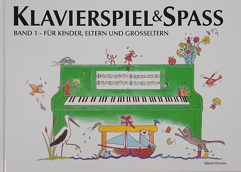 Klavierspiel & Spaß / Band 1: Für Kinder, Eltern und Großeltern