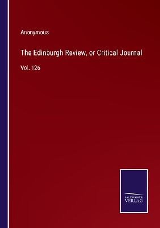 The Edinburgh Review, or Critical Journal