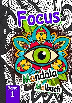 Mandala Malbuch FOCUS: Stress Relieving Mandala Animal Designs, Amazing Patterns, Creative Animal Drawings to Calm Down