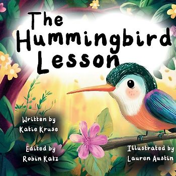 The Hummingbird Lesson