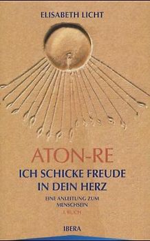 Aton-Re - Ich schicke Freude in dein Herz