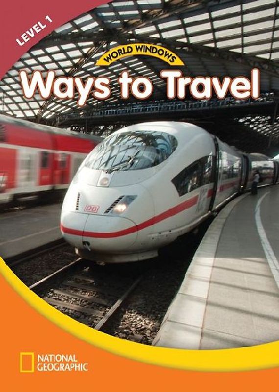 World Windows 1 (Social Studies): Ways to Travel