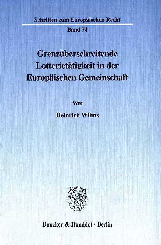 Grenzüberschreitende Lotterietätigkeit in der Europäischen Gemeinschaft.