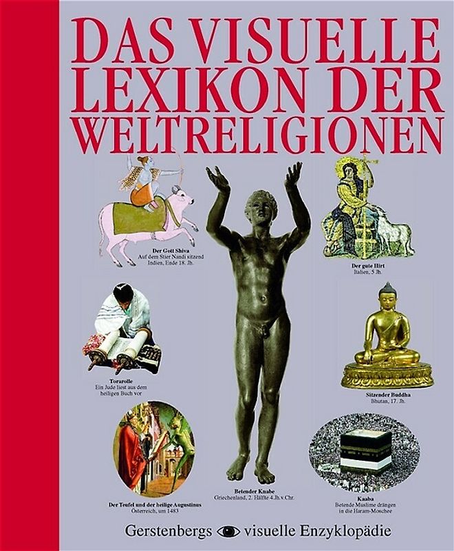Das visuelle Lexikon der Weltreligionen