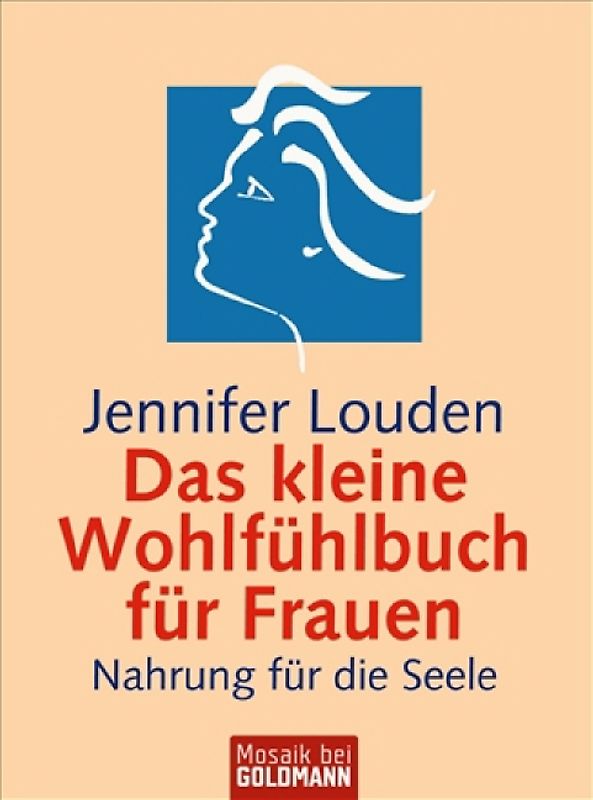 Das kleine Wohlfühlbuch für Frauen
