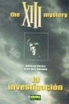 XIII : the XIII Mystery, la investigación, 13