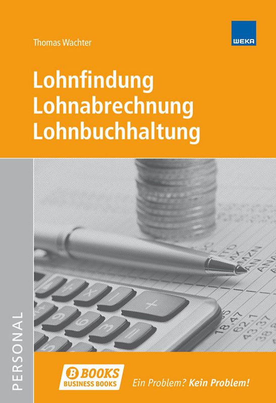 Lohnfindung, Lohnabrechnung, Lohnbuchhaltung