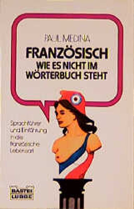 Französisch, wie es nicht im Wörterbuch steht