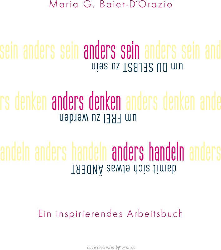 Anders sein, anders denken, anders handeln