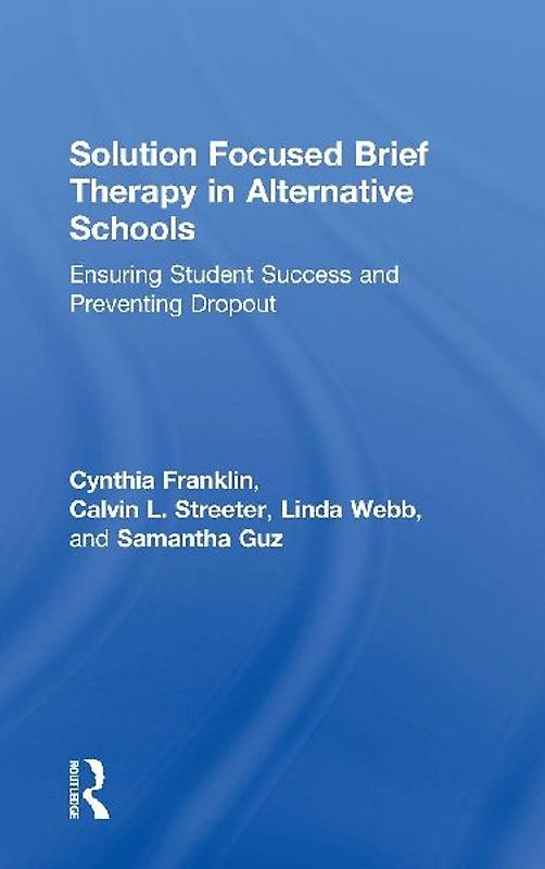 Solution Focused Brief Therapy in Alternative Schools