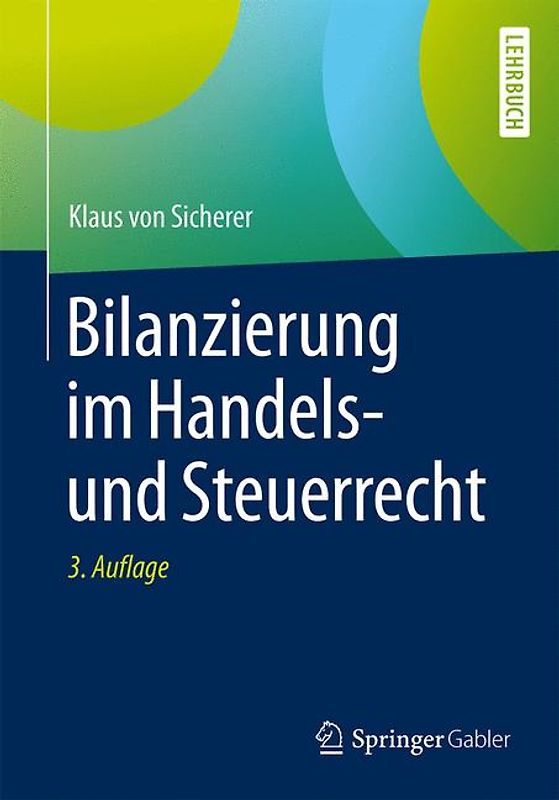 Bilanzierung im Handels- und Steuerrecht
