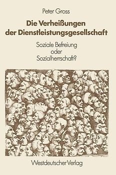 Die Verheißungen der Dienstleistungsgesellschaft