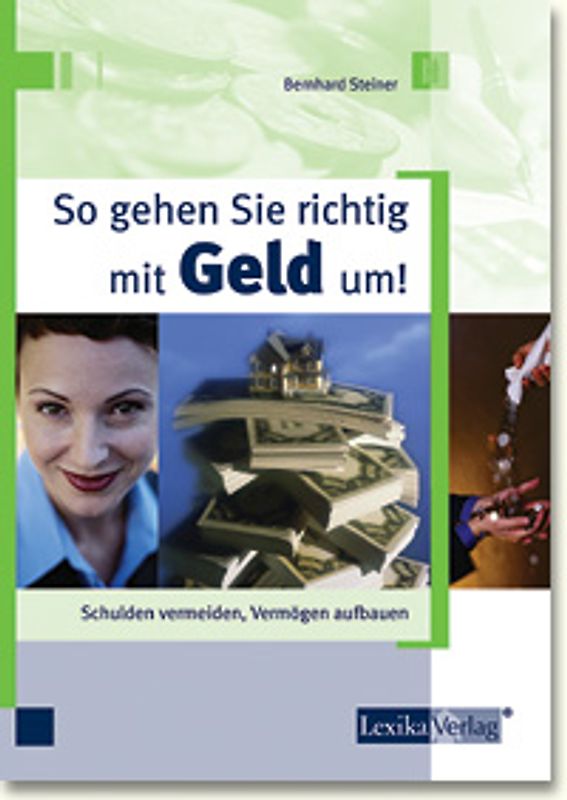 So gehen Sie richtig mit Geld um!