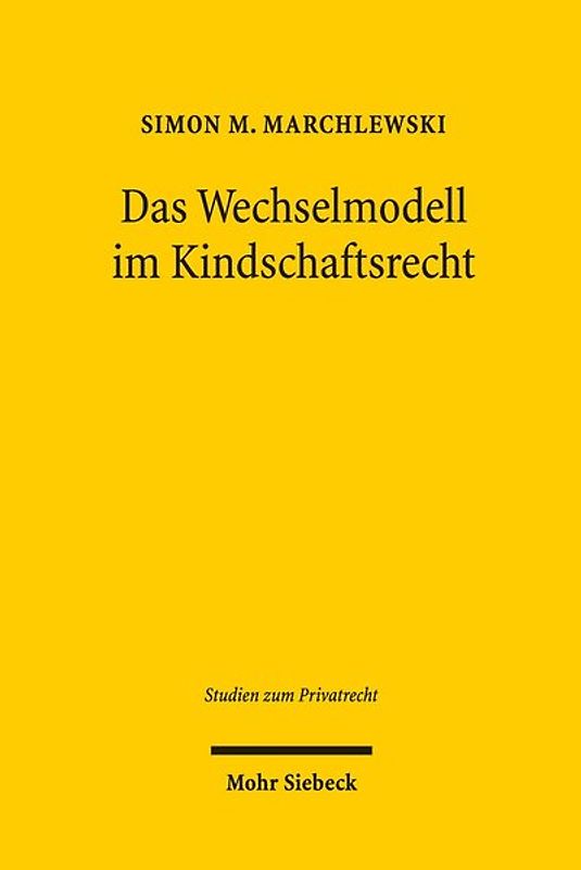 Das Wechselmodell im Kindschaftsrecht