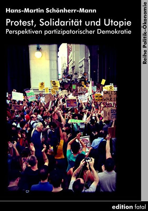 Protest, Solidarität und Utopie