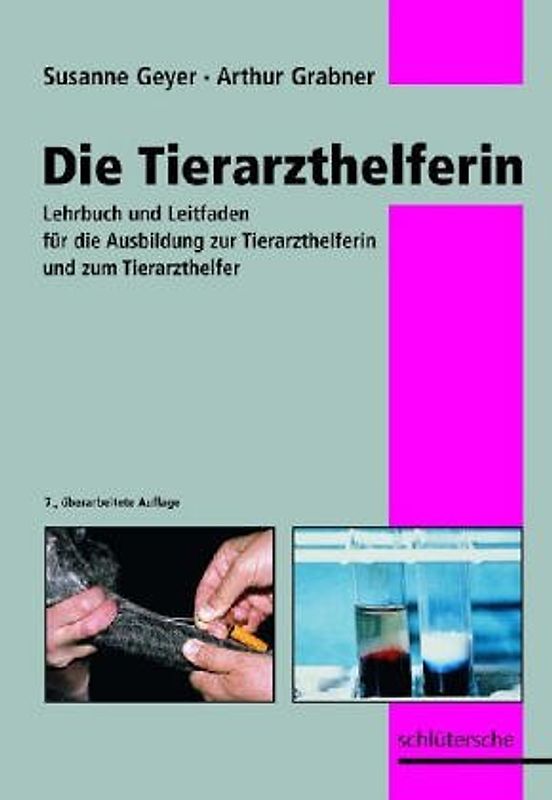 Die Tierarzthelferin. Leitfaden für den Fachkundeunterricht der Tierarzthelferin. Kurzgefasster Ratgeber für Tierarztfrauen und Helfer in der Praxis