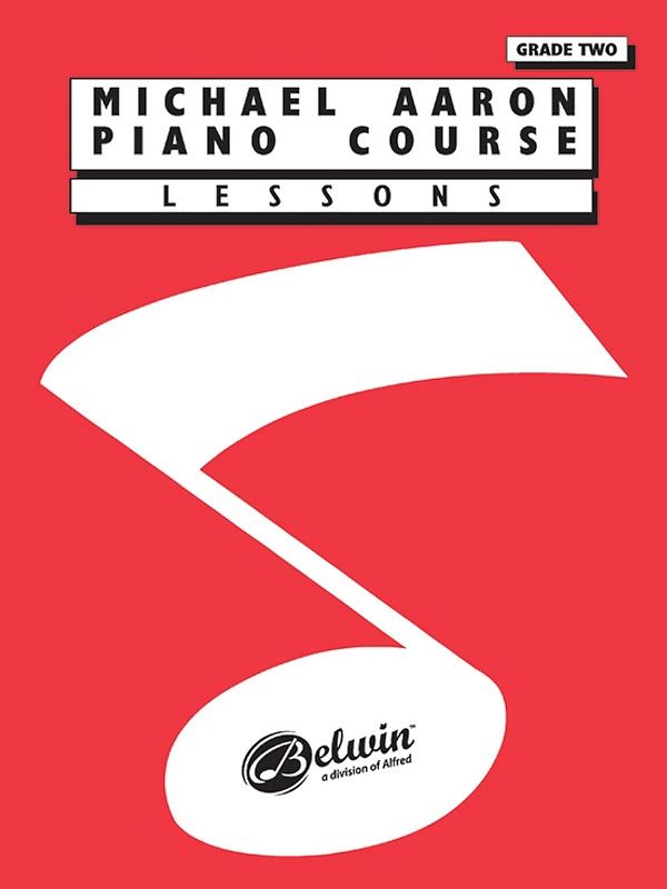 Michael Aaron Piano Course: Lessons, Grade 2
