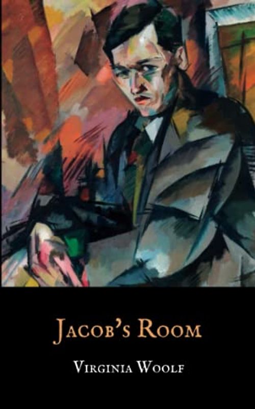Jacob's Room: A Classic Book by Virginia Woolf (Annotated)