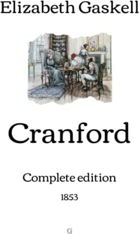 Cranford: Complete edition (1853)